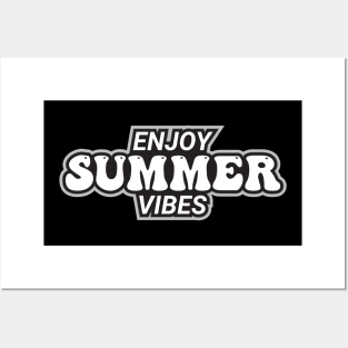 enjoy summer vibes Posters and Art
